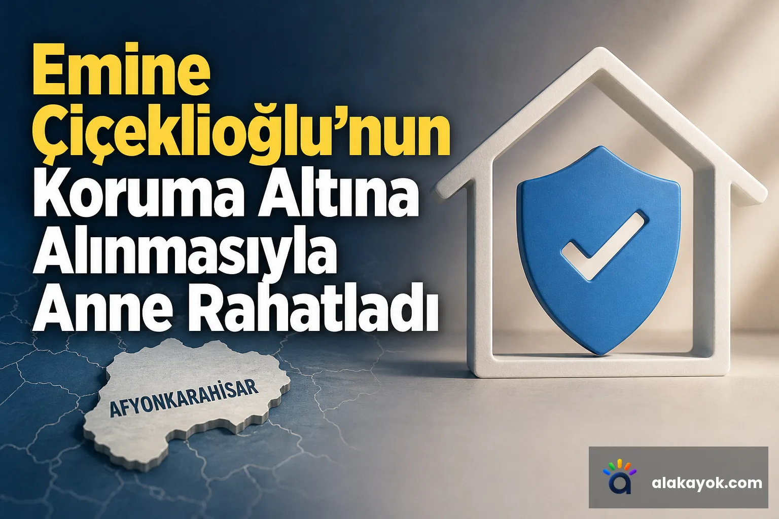 Emine Çiçeklioğlu'nun Koruma Altına Alınmasıyla Anne Rahatladı