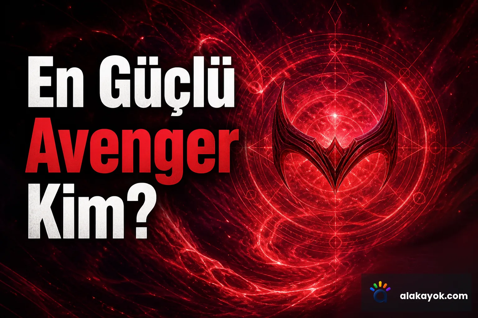 En Güçlü Avenger Kim?