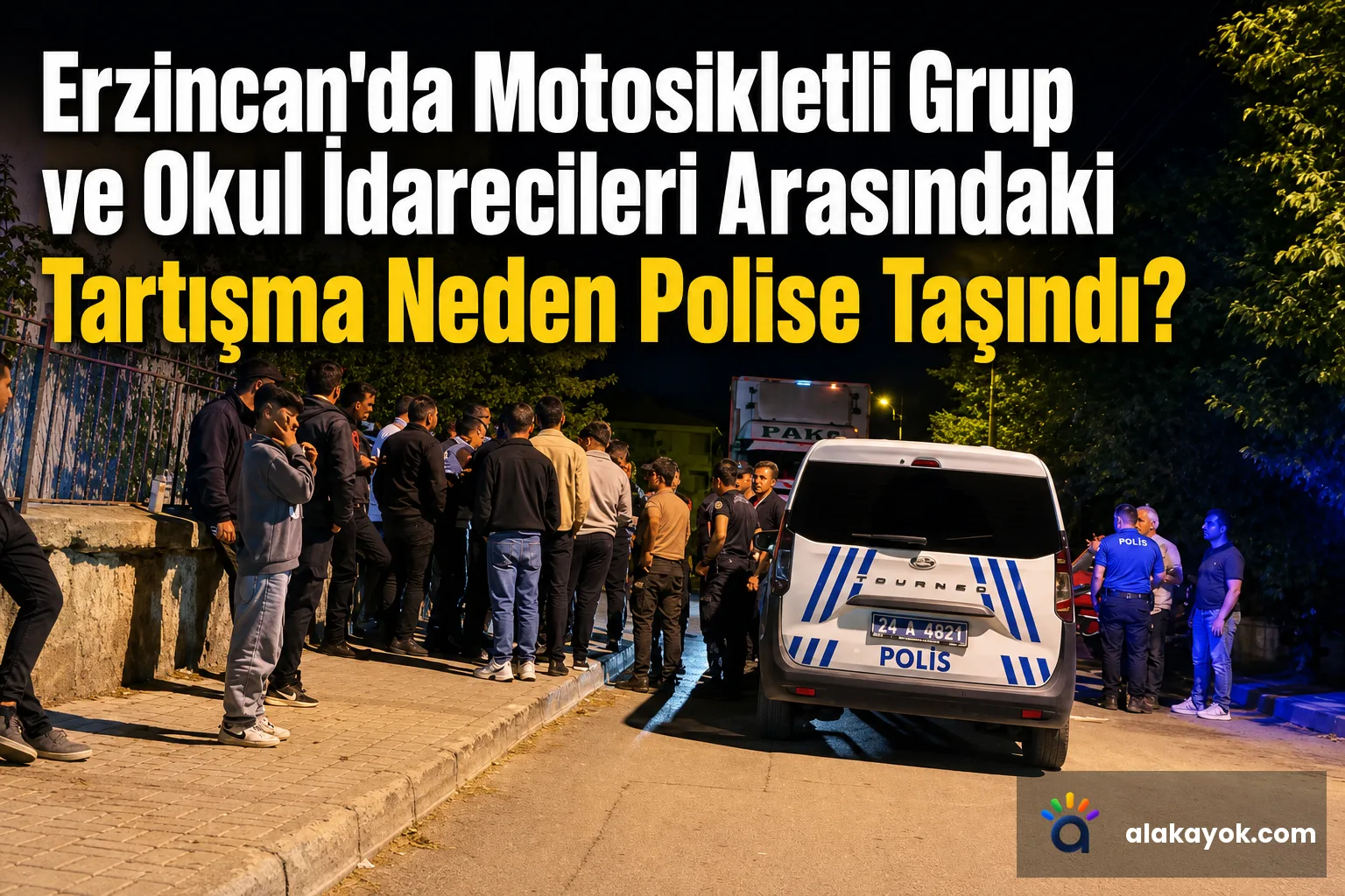 Erzincan'da Motosikletli Grup ve Okul İdarecileri Arasındaki Tartışma Neden Polise Taşındı?