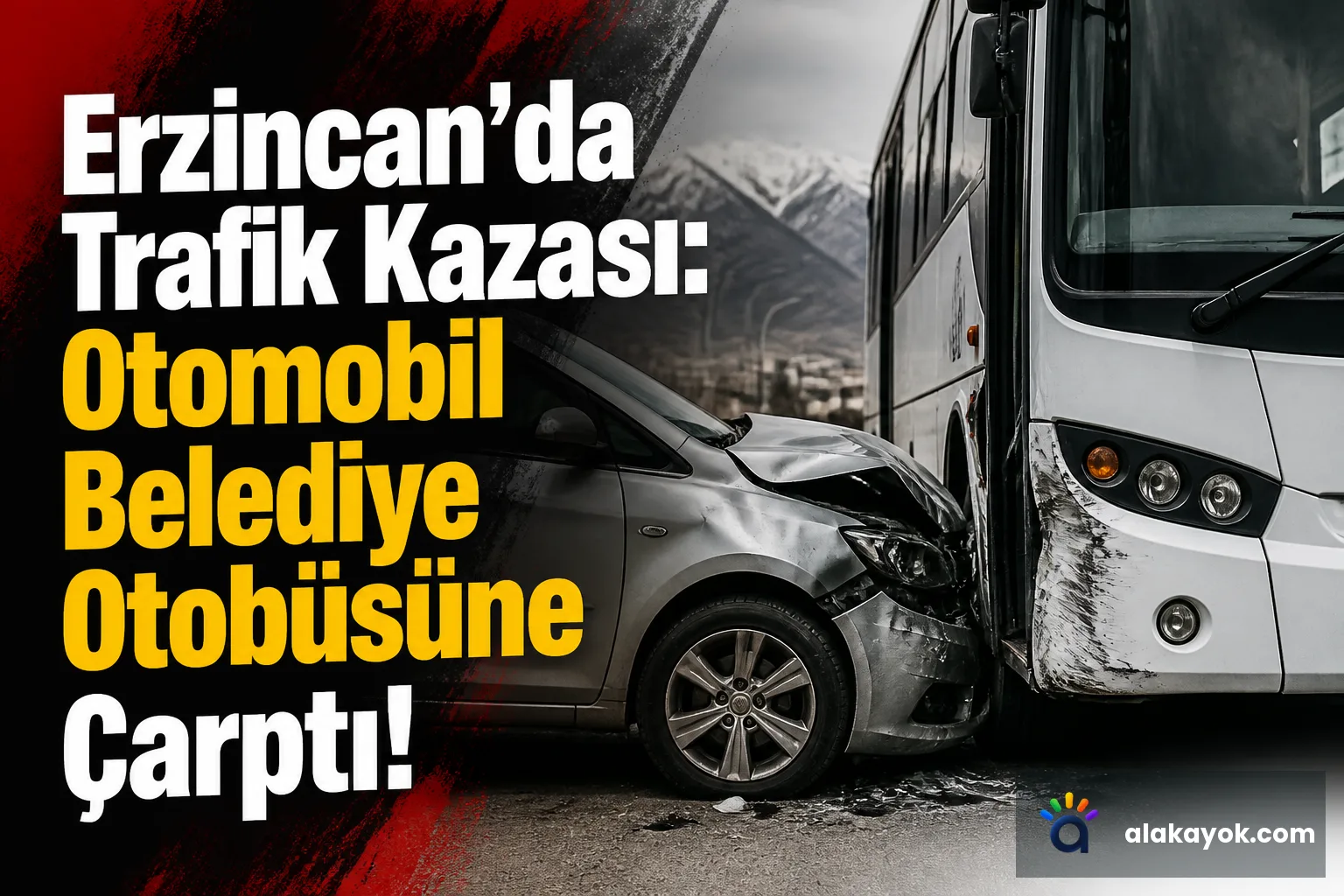 Erzincan'da Trafik Kazası: Otomobil Belediye Otobüsüne Çarptı!