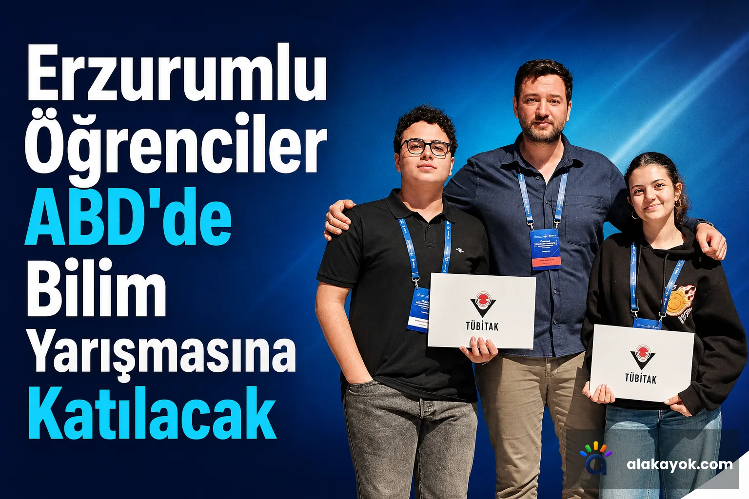 Erzurumlu Öğrenciler ABD'de Bilim Yarışmasına Katılacak