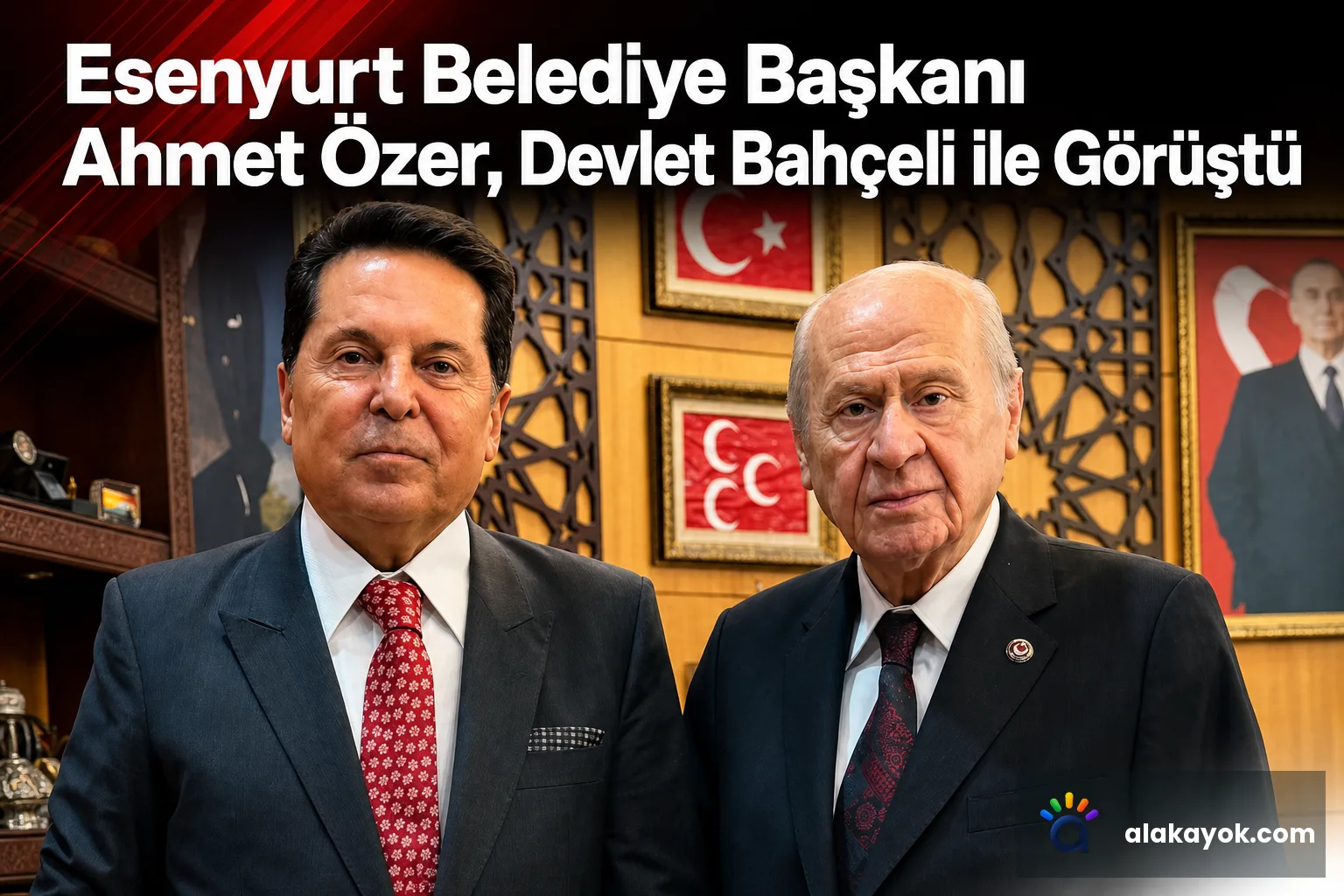Esenyurt Belediye Başkanı Ahmet Özer, Devlet Bahçeli ile Görüştü