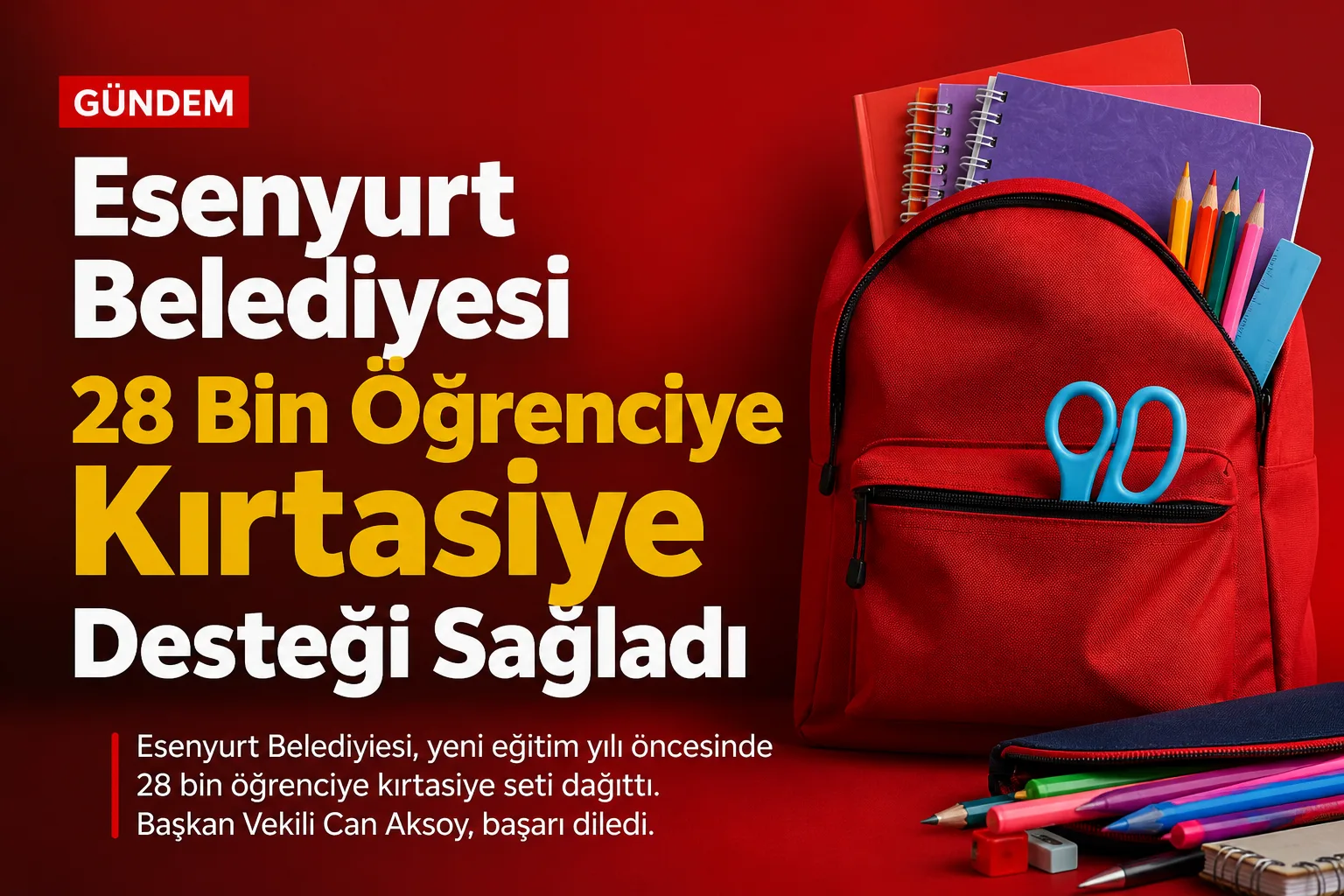 Esenyurt Belediyesi 28 Bin Öğrenciye Kırtasiye Desteği Sağladı