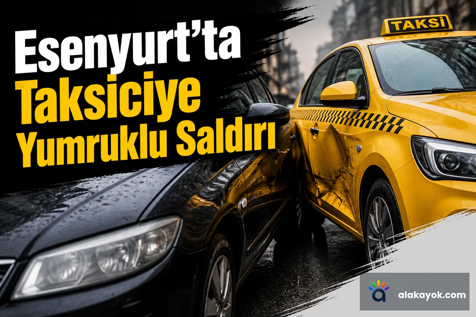 Esenyurt'ta Taksiciye Yumruklu Saldırı