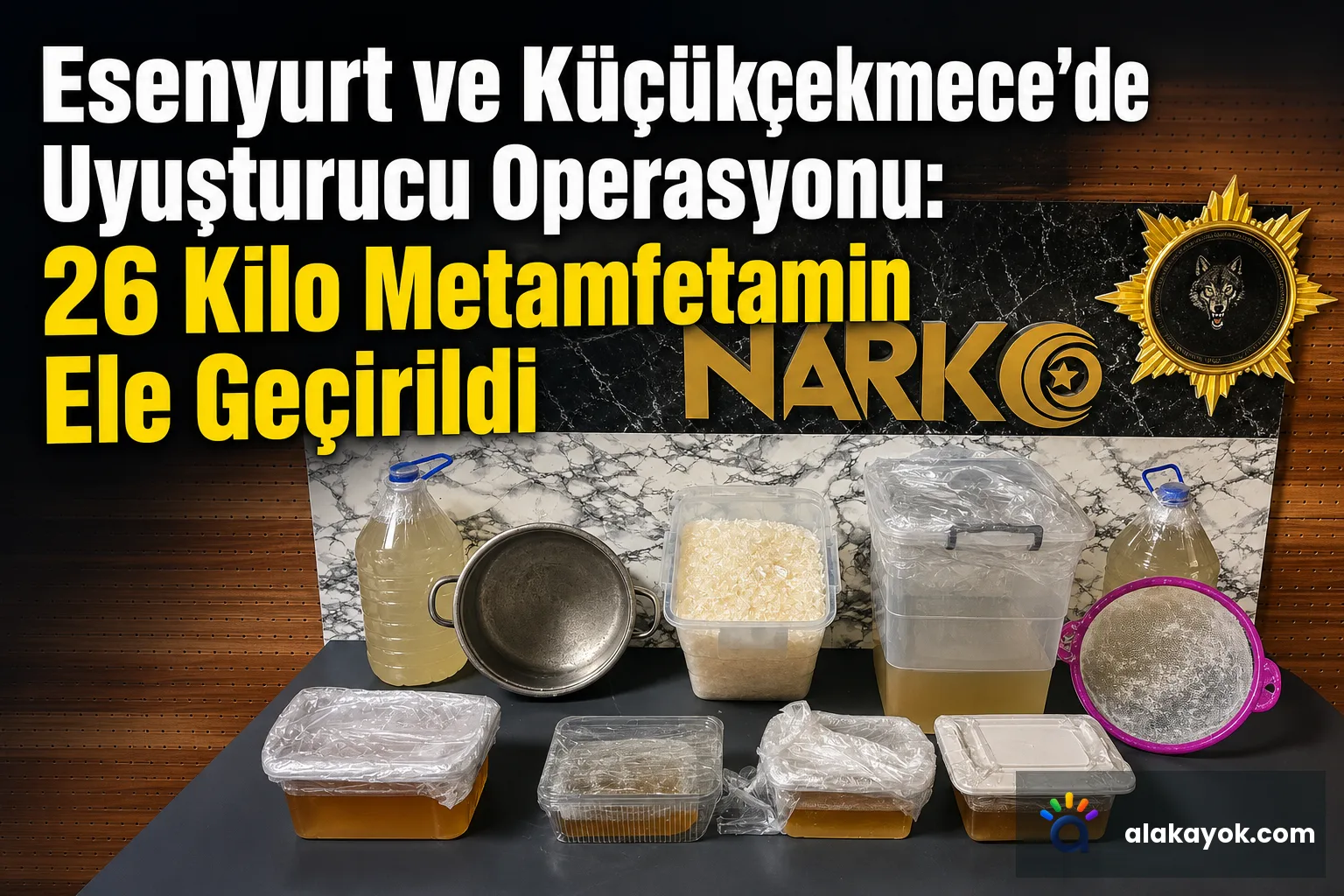 Esenyurt ve Küçükçekmece'de Uyuşturucu Operasyonu: 26 Kilo Metamfetamin Ele Geçirildi