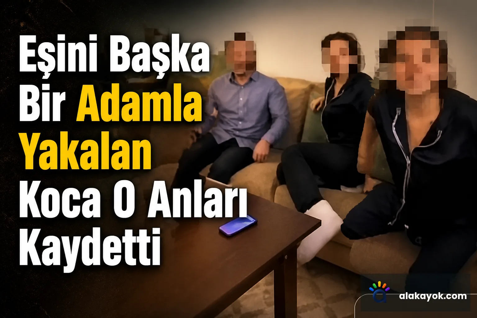 Eşini Başka Bir Adamla Yakalan Koca O Anları Kaydetti