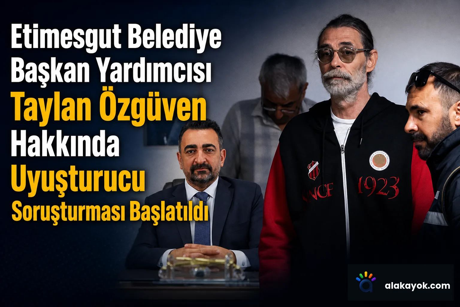 Etimesgut Belediye Başkan Yardımcısı Taylan Özgüven Hakkında Uyuşturucu Soruşturması Başlatıldı