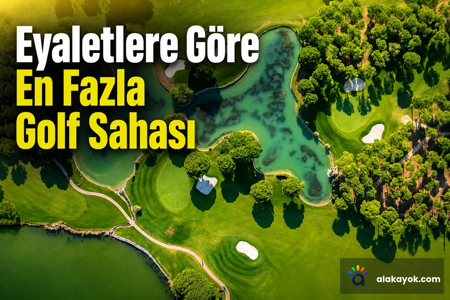 Eyaletlere Göre En Fazla Golf Sahası