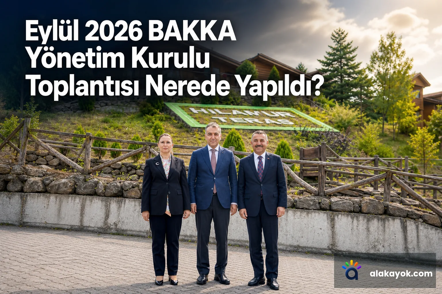 Eylül 2026 BAKKA Yönetim Kurulu Toplantısı Nerede Yapıldı?