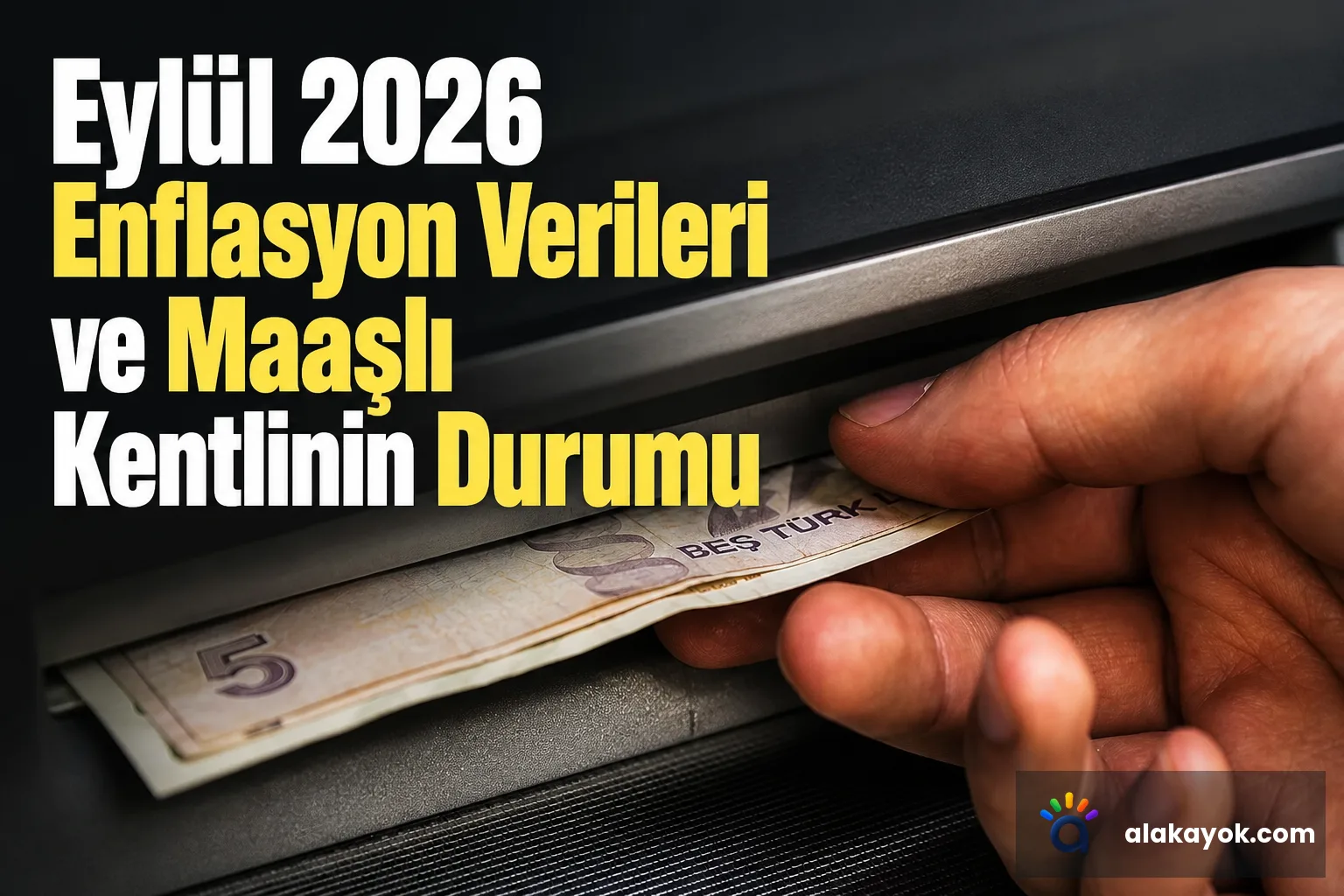 Eylül 2026 Enflasyon Verileri ve Maaşlı Kentlinin Durumu
