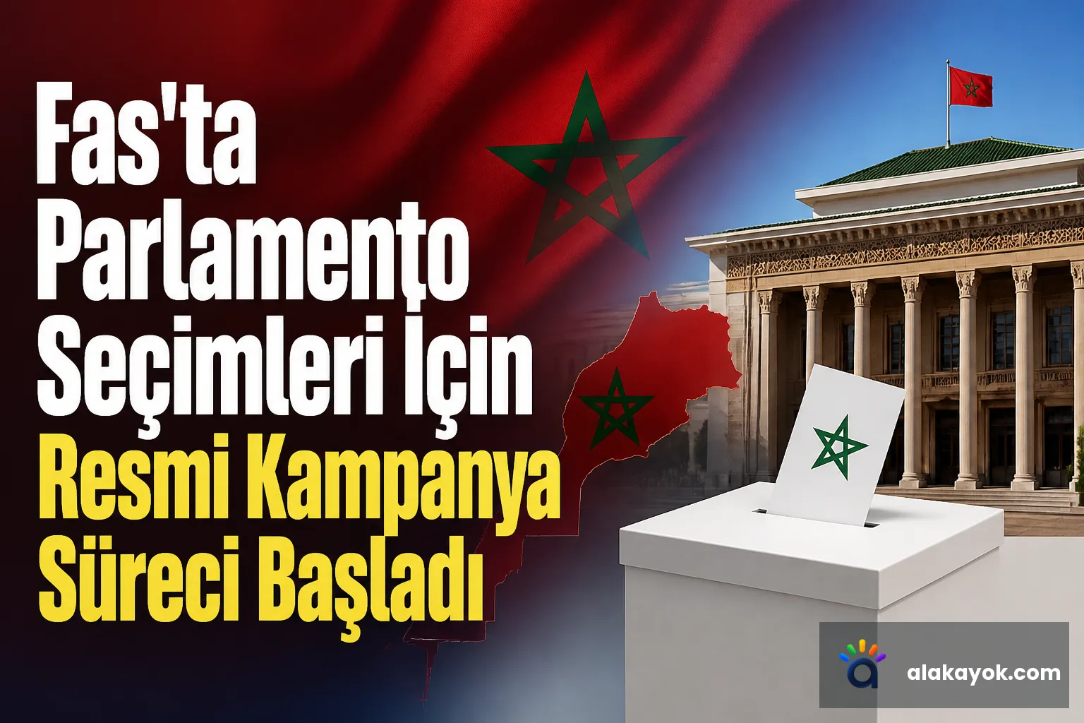 Fas'ta Parlamento Seçimleri İçin Resmi Kampanya Süreci Başladı