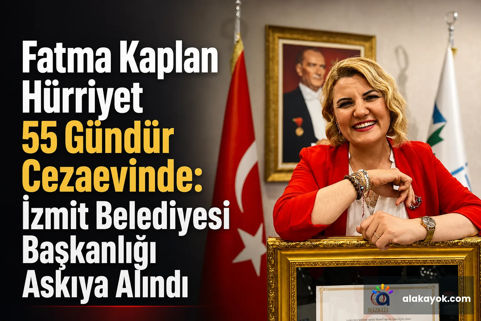 Fatma Kaplan Hürriyet 55 Gündür Cezaevinde: İzmit Belediyesi Başkanlığı Askıya Alındı