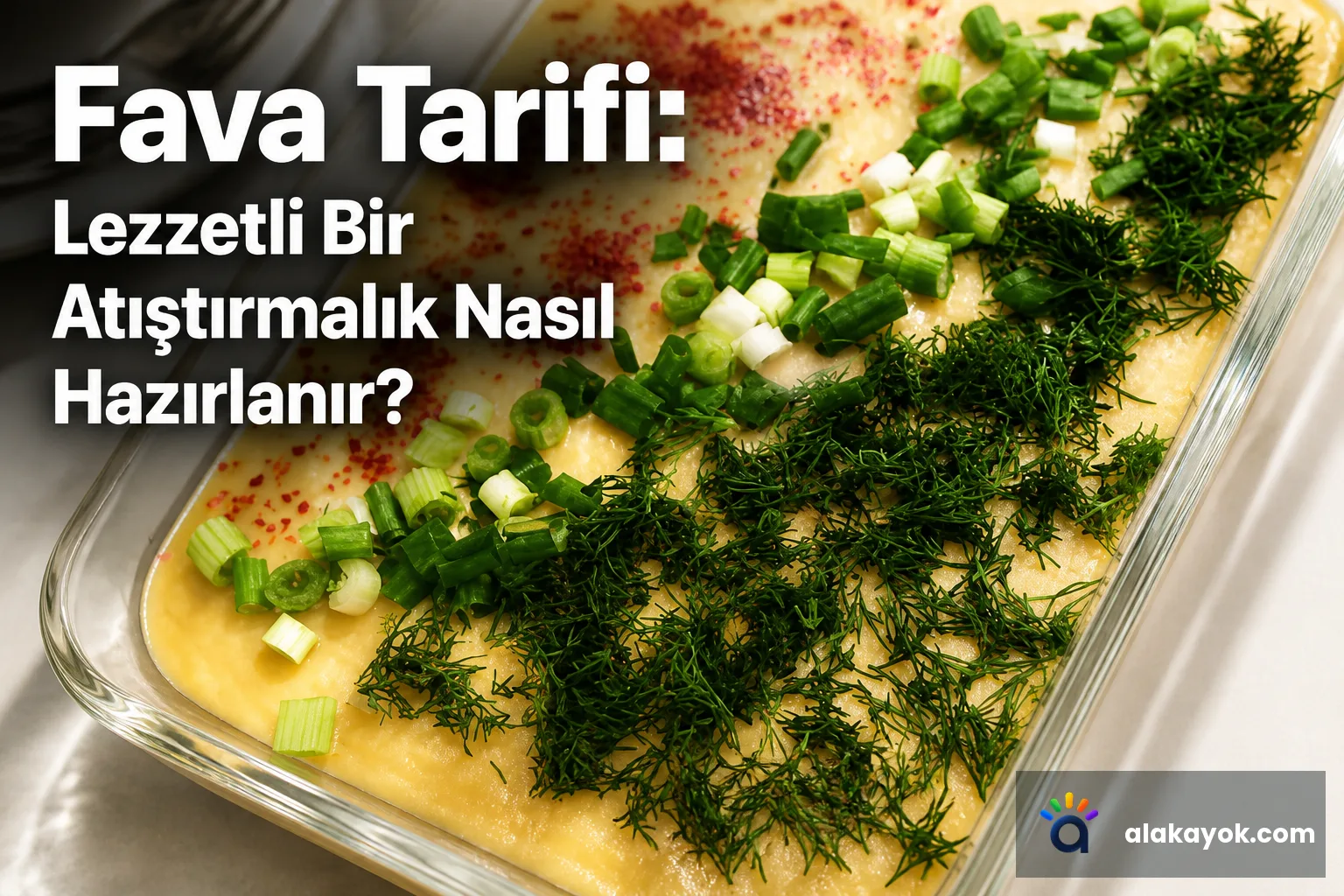 Fava Tarifi: Lezzetli Bir Atıştırmalık Nasıl Hazırlanır?
