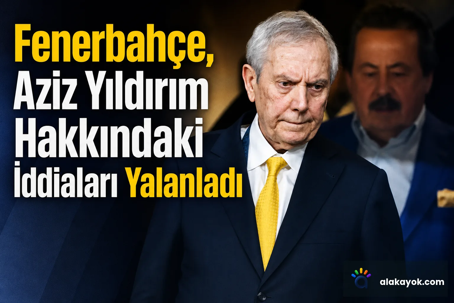 Fenerbahçe, Aziz Yıldırım Hakkındaki İddiaları Yalanladı
