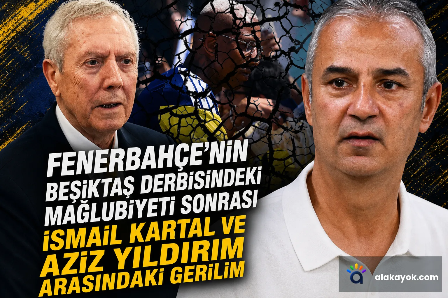 Fenerbahçe'nin Beşiktaş Derbisindeki Mağlubiyeti Sonrası İsmail Kartal ve Aziz Yıldırım Arasındaki Gerilim