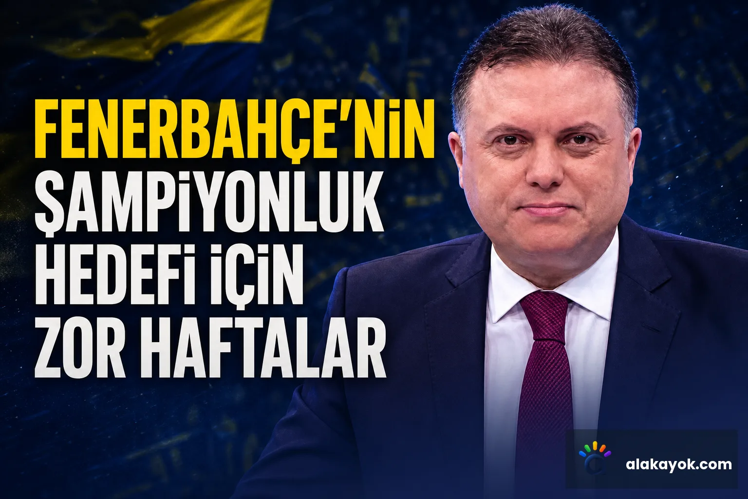 Fenerbahçe'nin Şampiyonluk Hedefi İçin Zor Haftalar