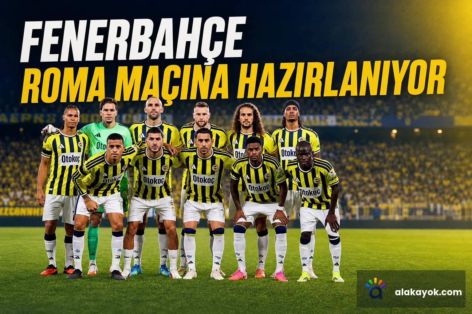 Fenerbahçe Roma Maçına Hazırlanıyor