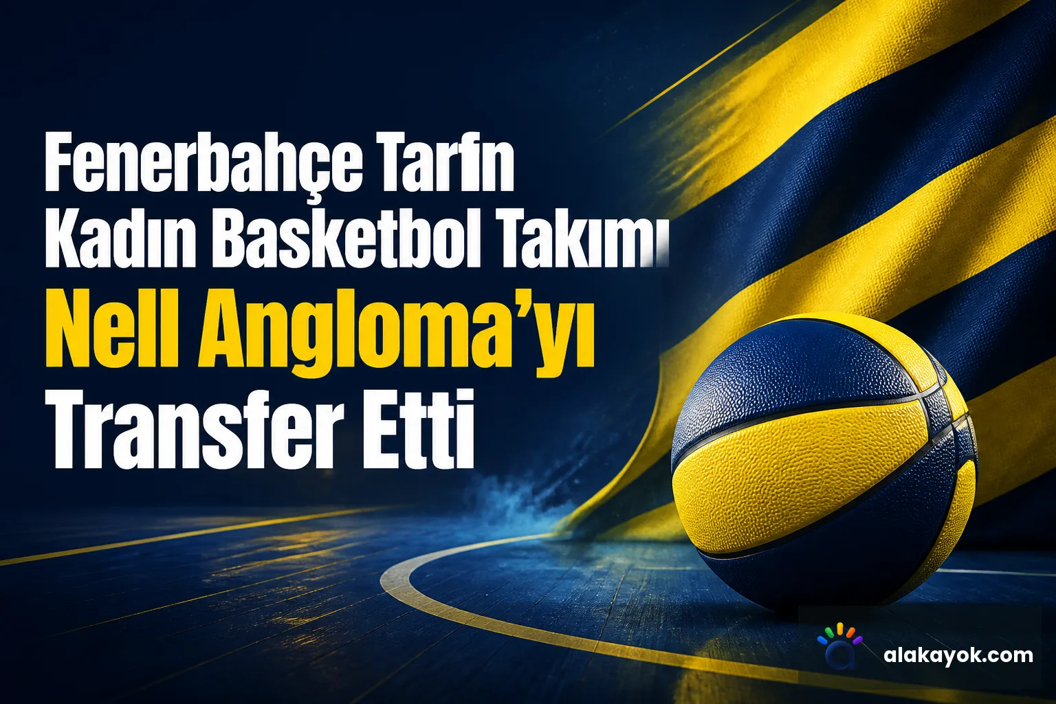 Fenerbahçe Tarfin Kadın Basketbol Takımı Nell Angloma'yı Transfer Etti