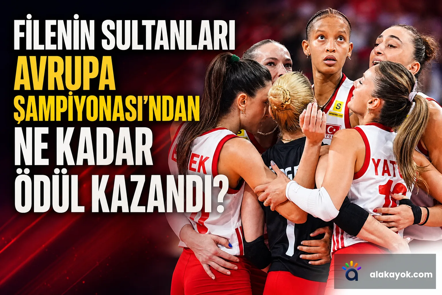 Filenin Sultanları Avrupa Şampiyonası'ndan Ne Kadar Ödül Kazandı?
