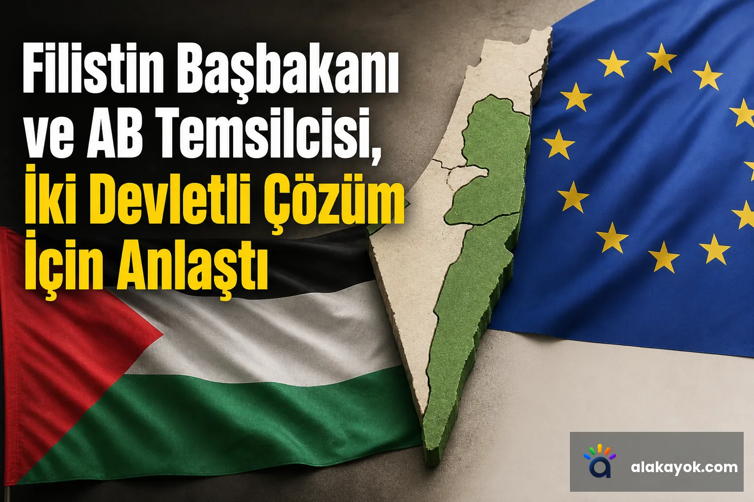 Filistin Başbakanı ve AB Temsilcisi, İki Devletli Çözüm İçin Anlaştı