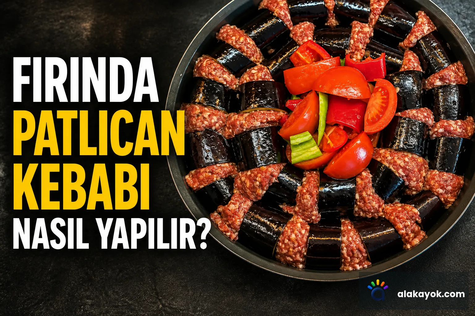 Fırında Patlıcan Kebabı Nasıl Yapılır?