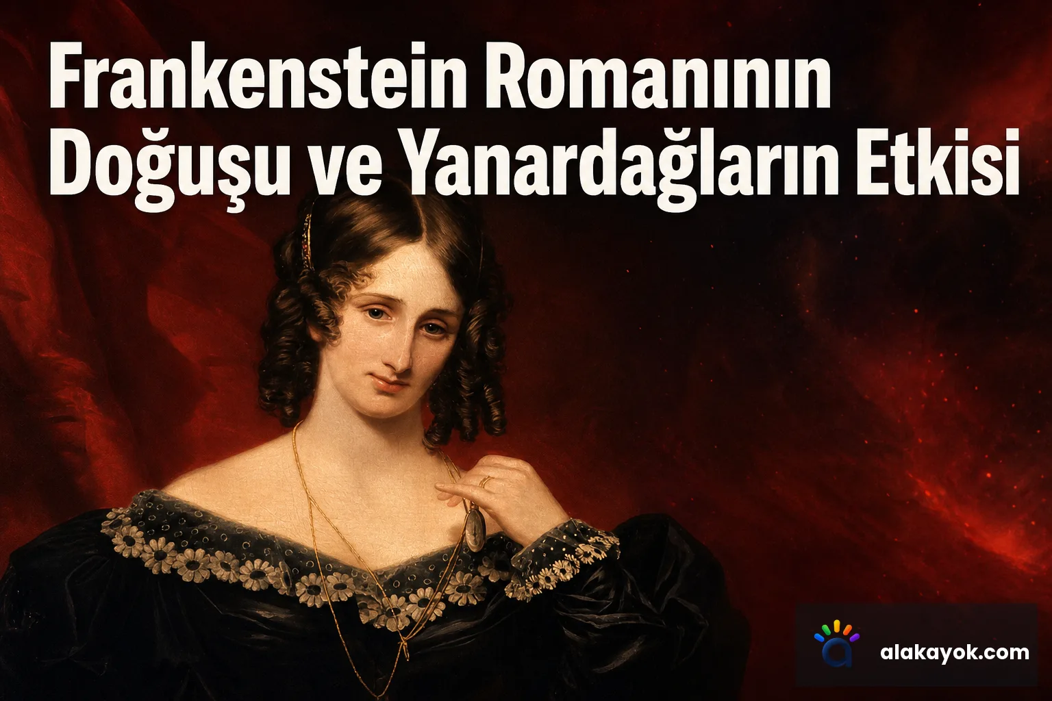 Frankenstein Romanının Doğuşu ve Yanardağların Etkisi