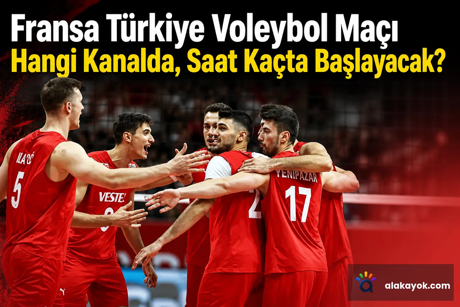 Fransa Türkiye Voleybol Maçı Hangi Kanalda, Saat Kaçta Başlayacak?