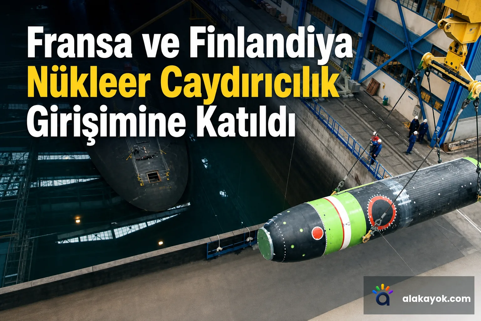 Fransa ve Finlandiya Nükleer Caydırıcılık Girişimine Katıldı