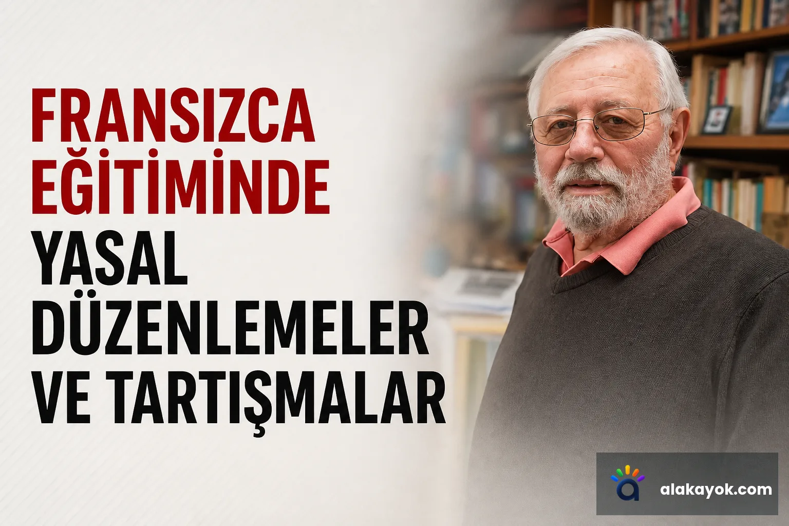 Fransızca Eğitiminde Yasal Düzenlemeler ve Tartışmalar