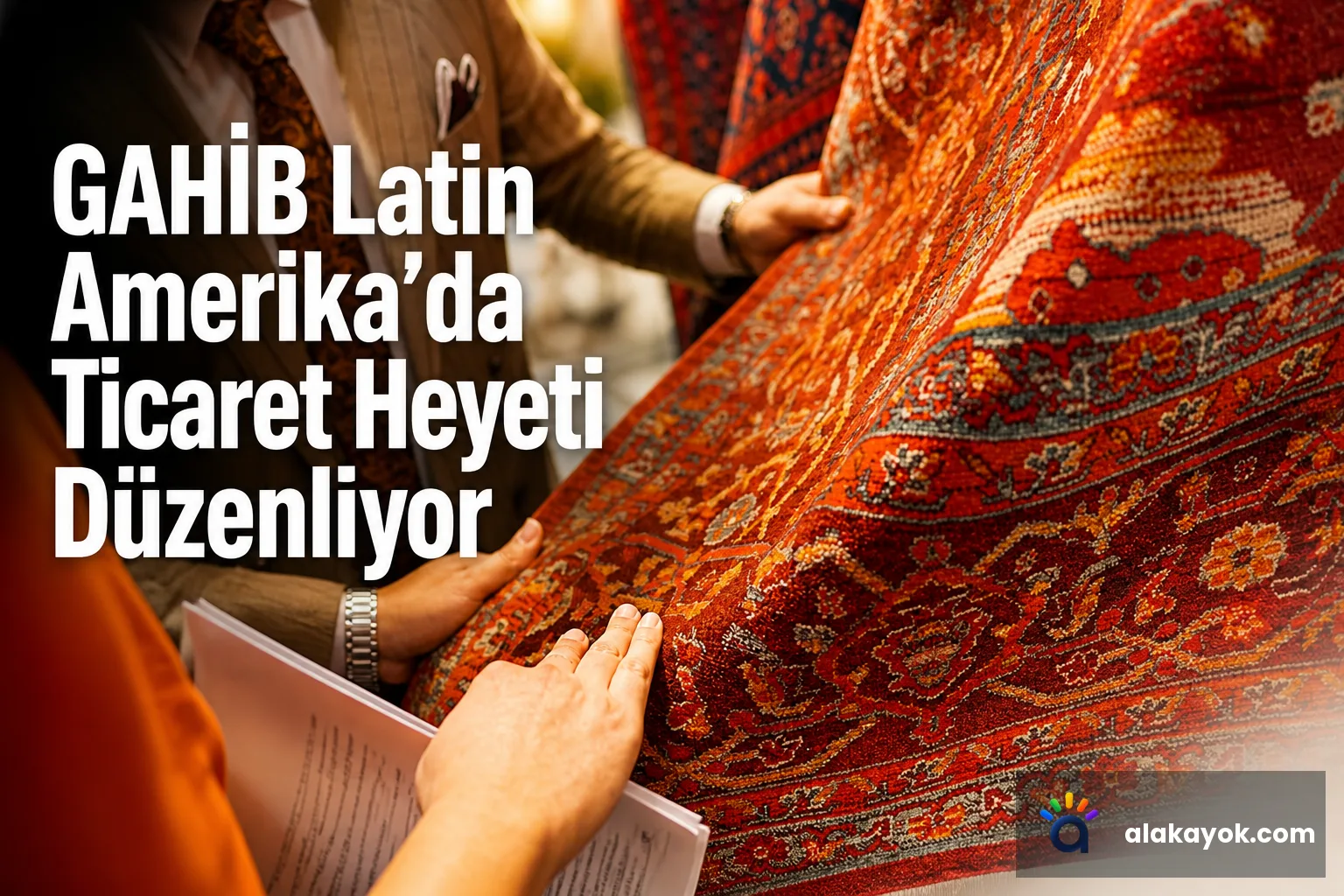 GAHİB Latin Amerika'da Ticaret Heyeti Düzenliyor