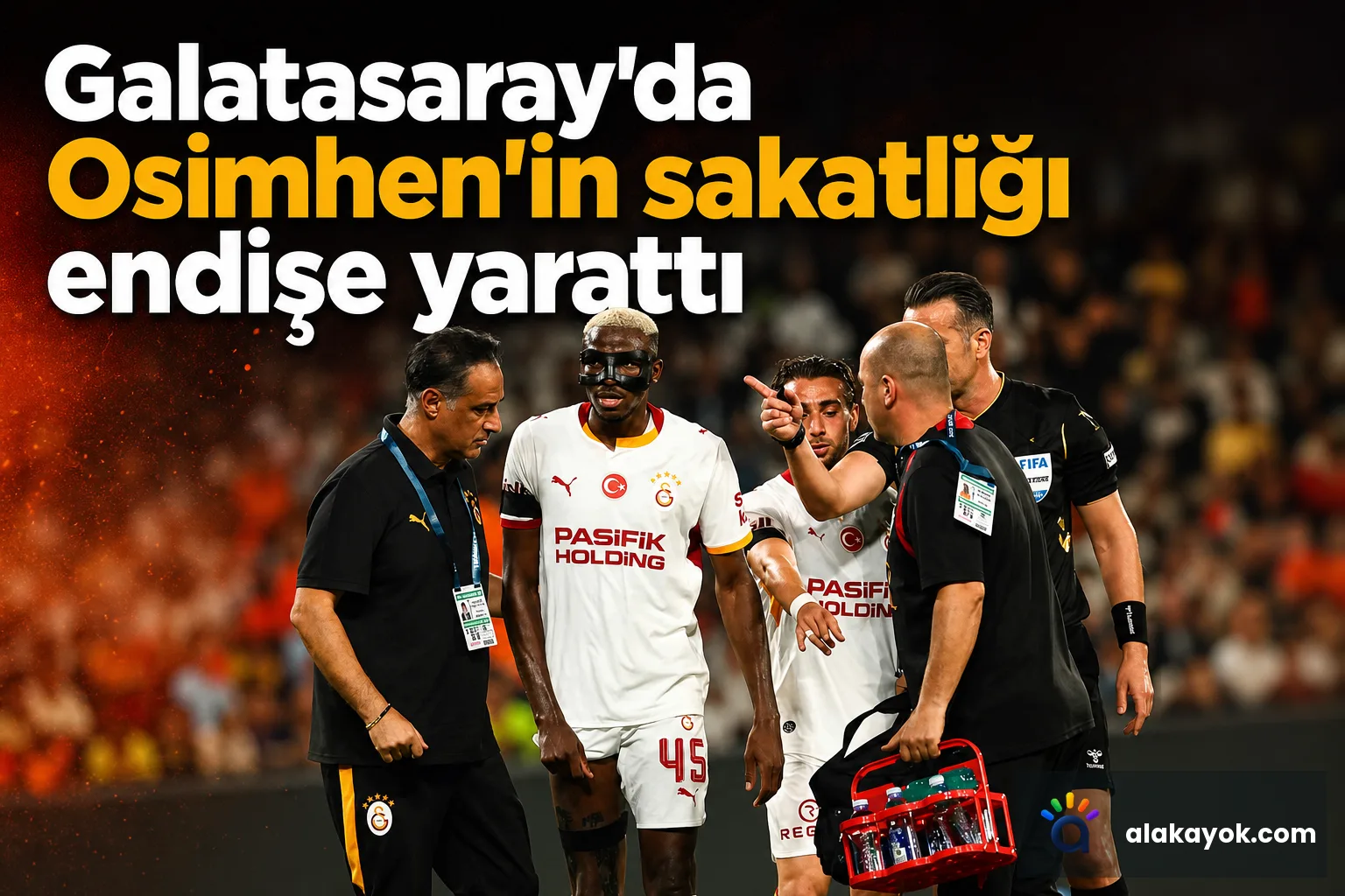 Galatasaray'da Osimhen'in sakatlığı endişe yarattı