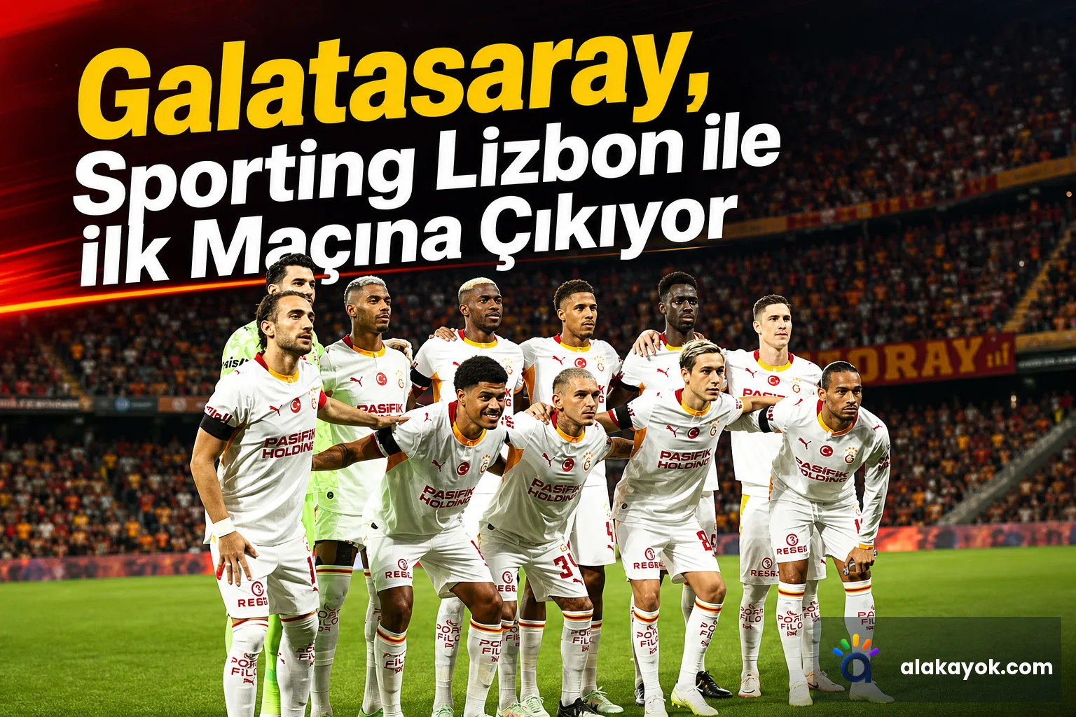 Galatasaray, Sporting Lizbon ile İlk Maçına Çıkıyor
