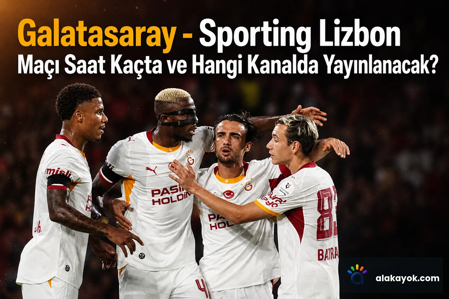 Galatasaray - Sporting Lizbon Maçı Saat Kaçta ve Hangi Kanalda Yayınlanacak?