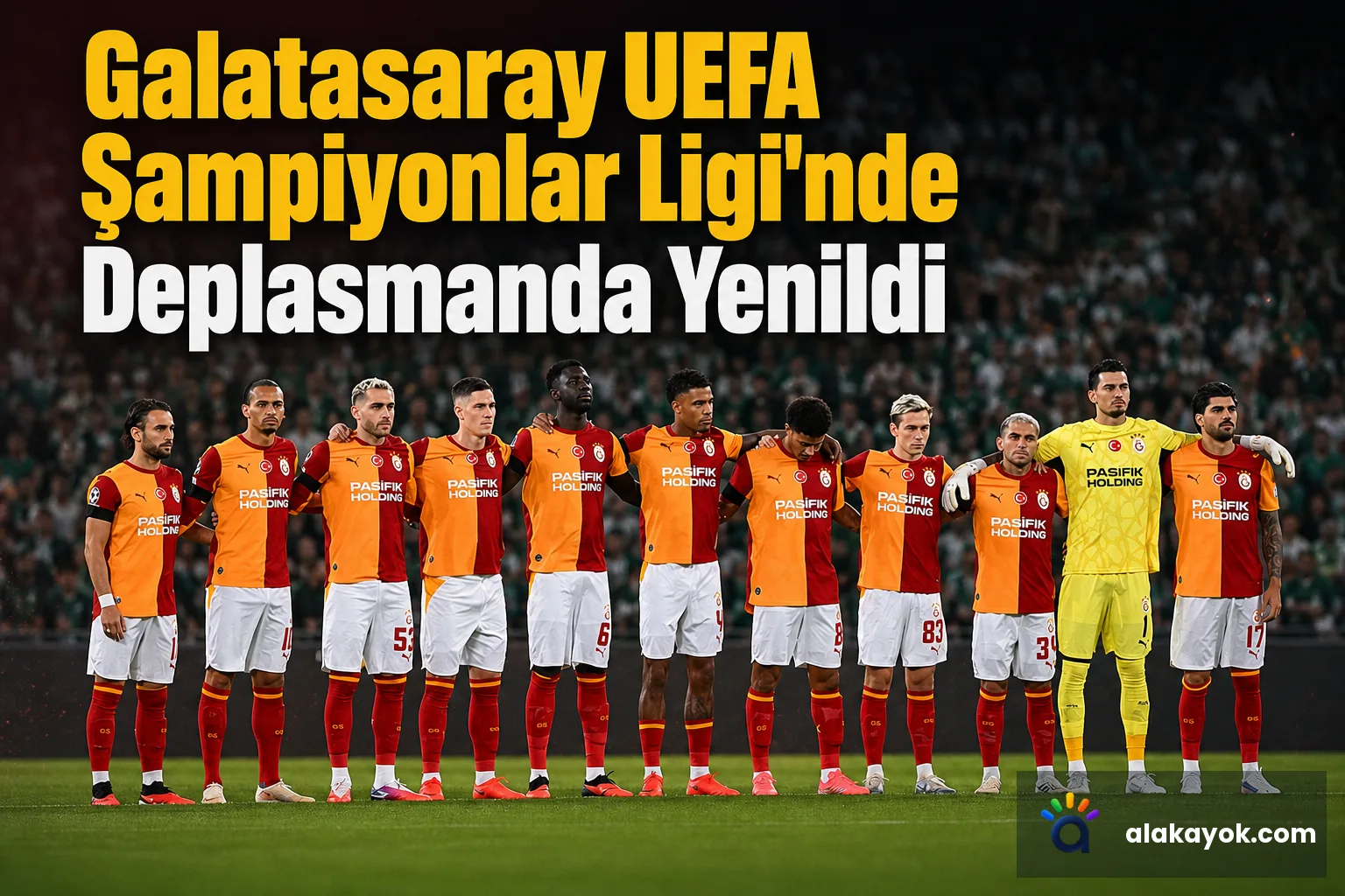 Galatasaray UEFA Şampiyonlar Ligi'nde Deplasmanda Yenildi