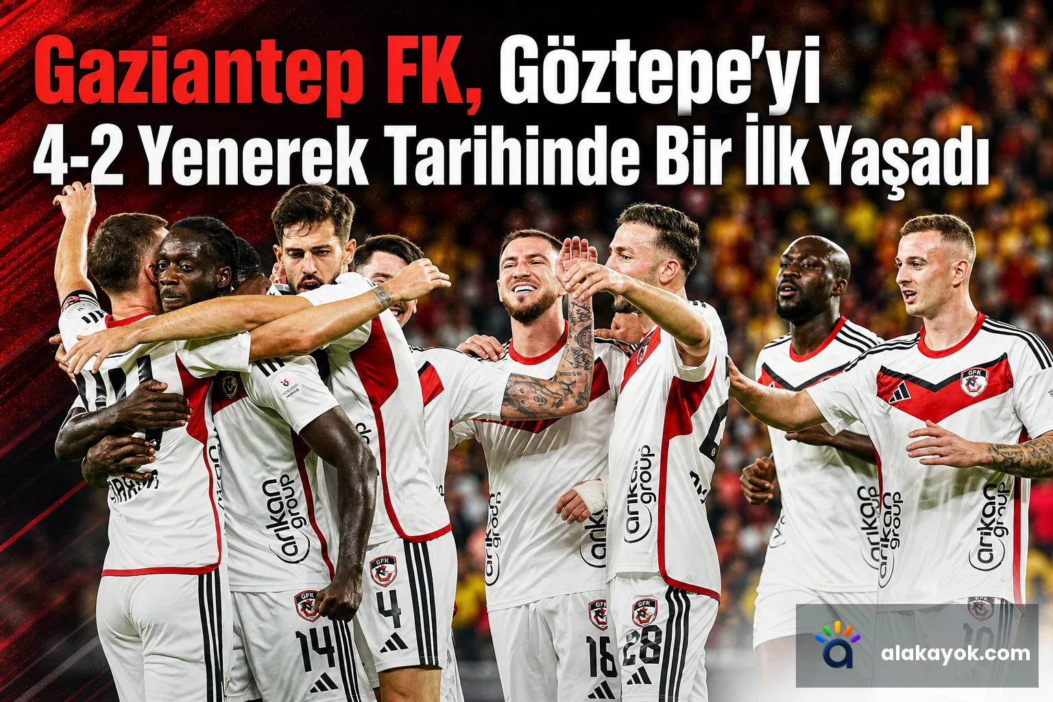 Gaziantep FK, Göztepe'yi 4-2 Yenerek Tarihinde Bir İlk Yaşadı