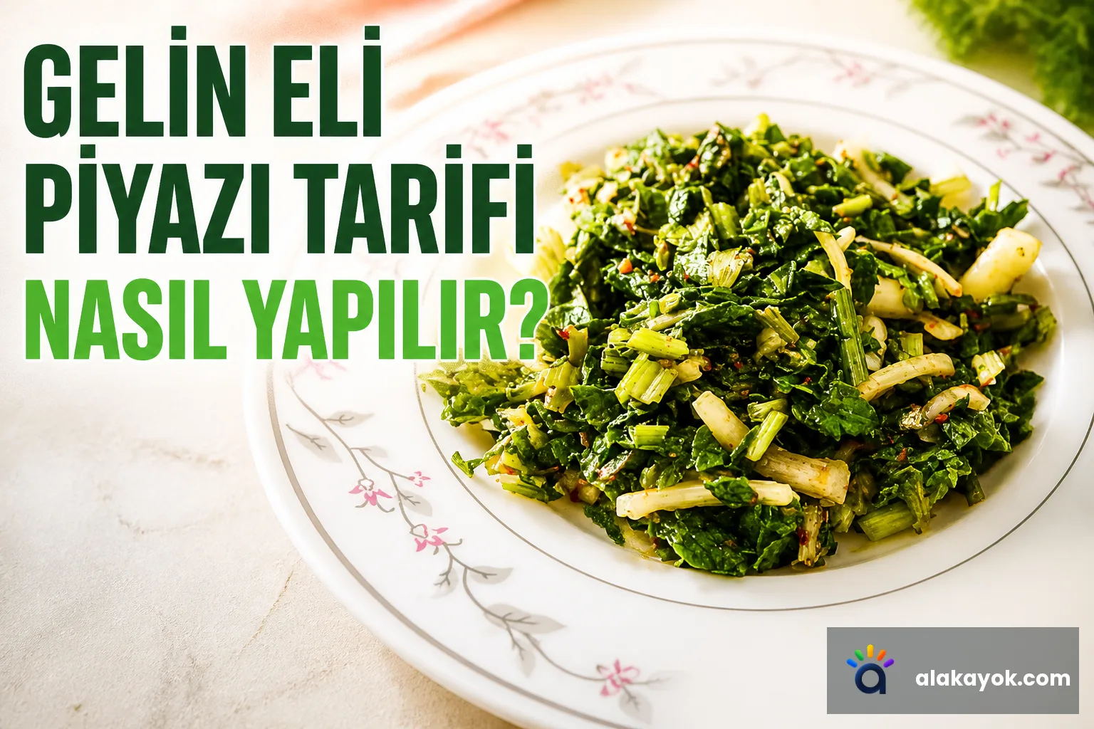 Gelin Eli Piyazı Tarifi Nasıl Yapılır?