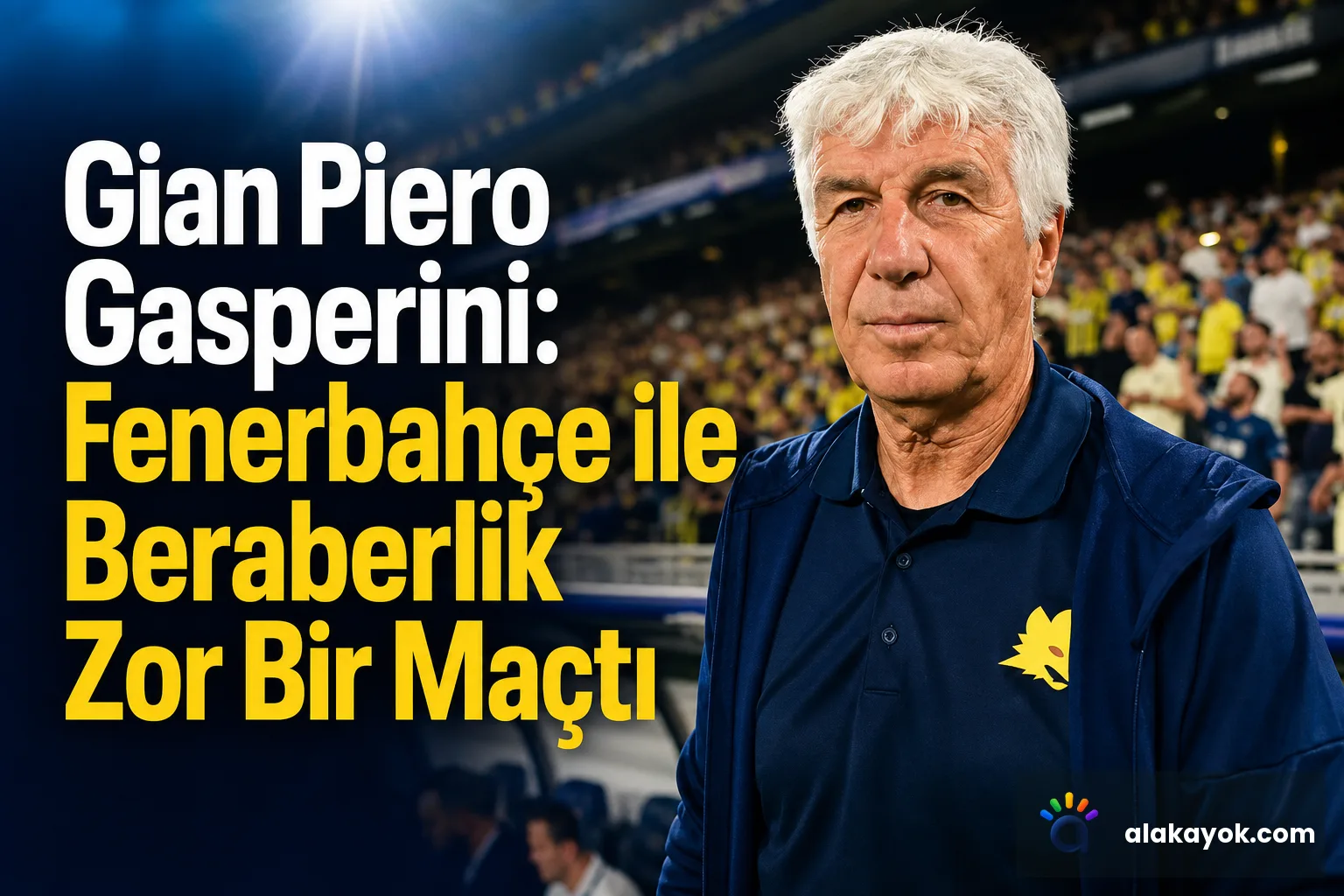 Gian Piero Gasperini: Fenerbahçe ile Beraberlik Zor Bir Maçtı