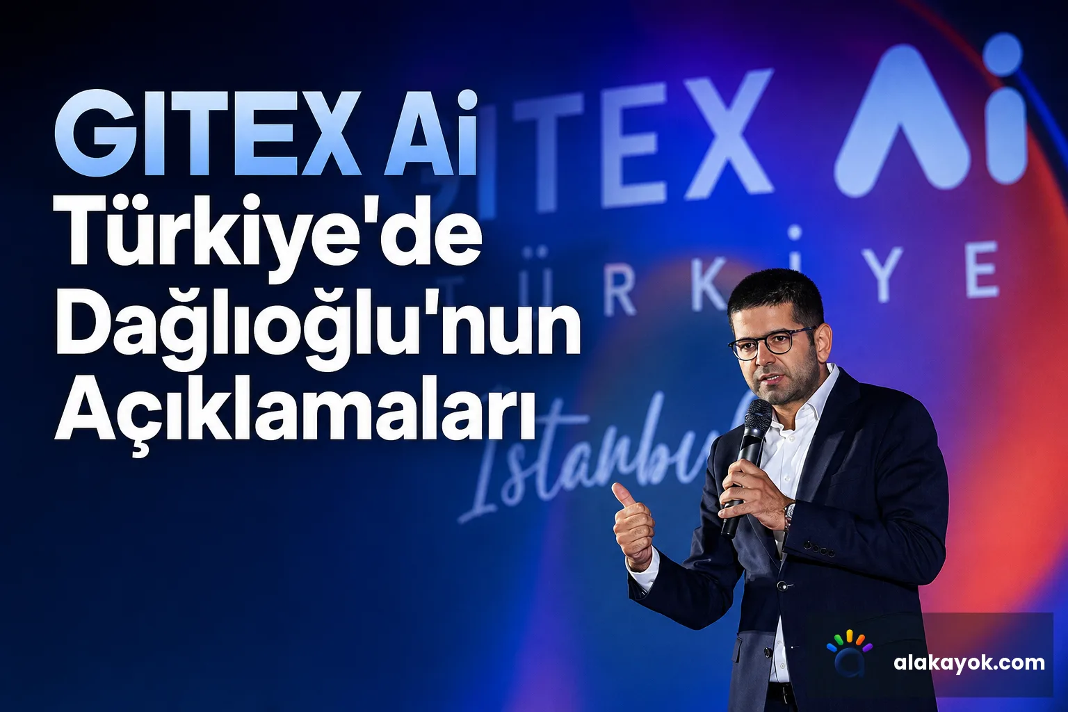 GITEX Ai Türkiye'de Dağlıoğlu'nun Açıklamaları