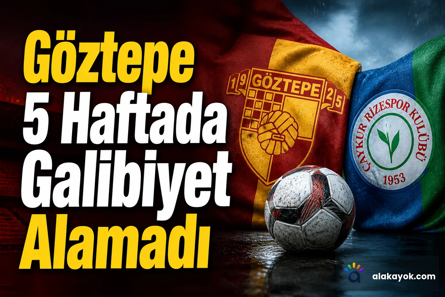 Göztepe 5 Haftada Galibiyet Alamadı