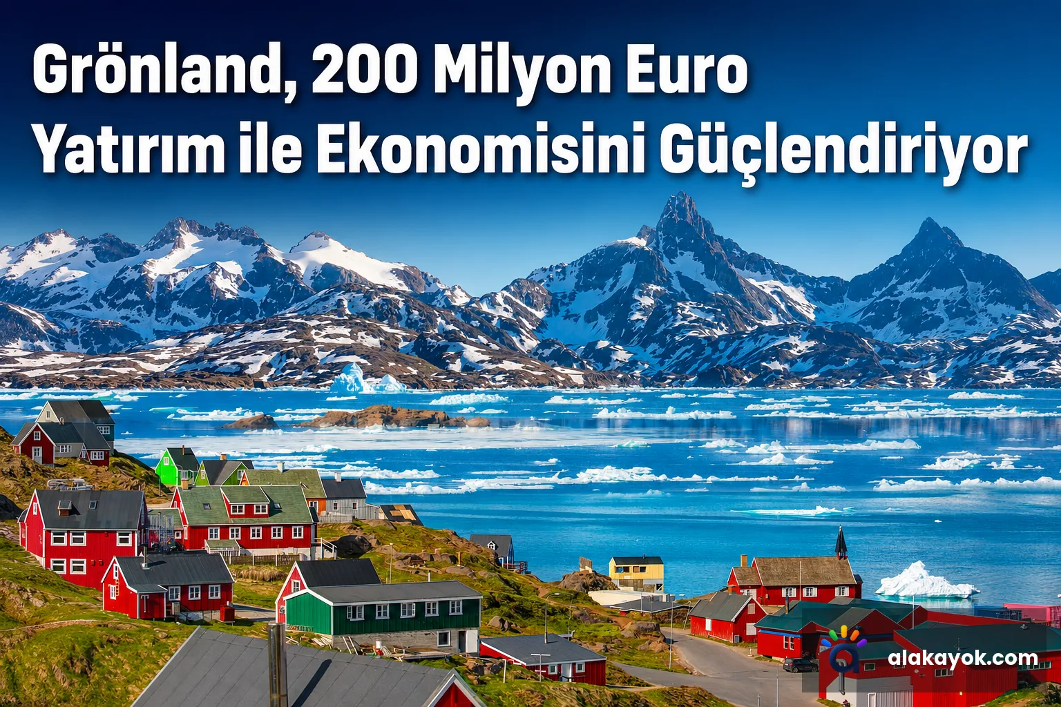 Grönland, 200 Milyon Euro Yatırım ile Ekonomisini Güçlendiriyor
