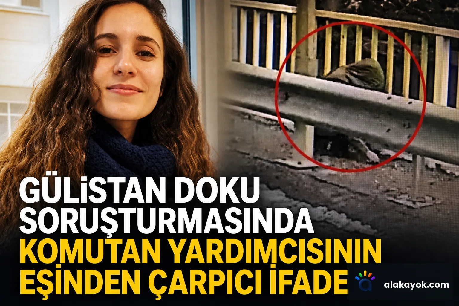 Gülistan Doku Soruşturmasında Komutan Yardımcısının Eşinden Çarpıcı İfade