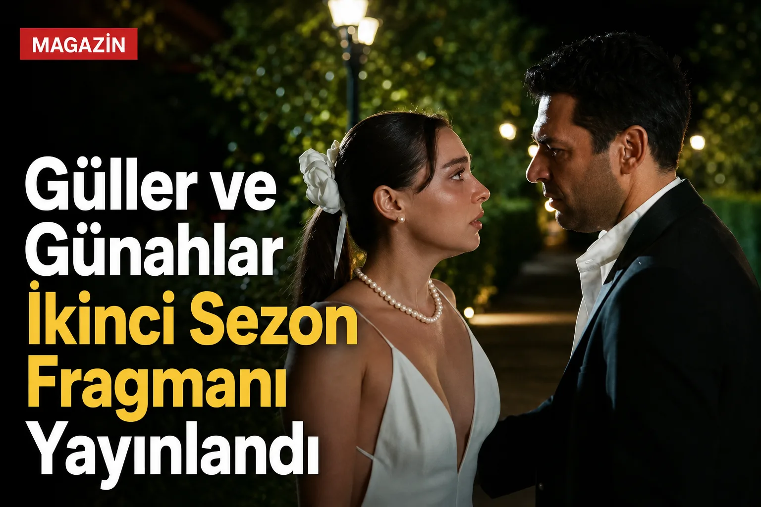 Güller ve Günahlar İkinci Sezon Fragmanı Yayınlandı