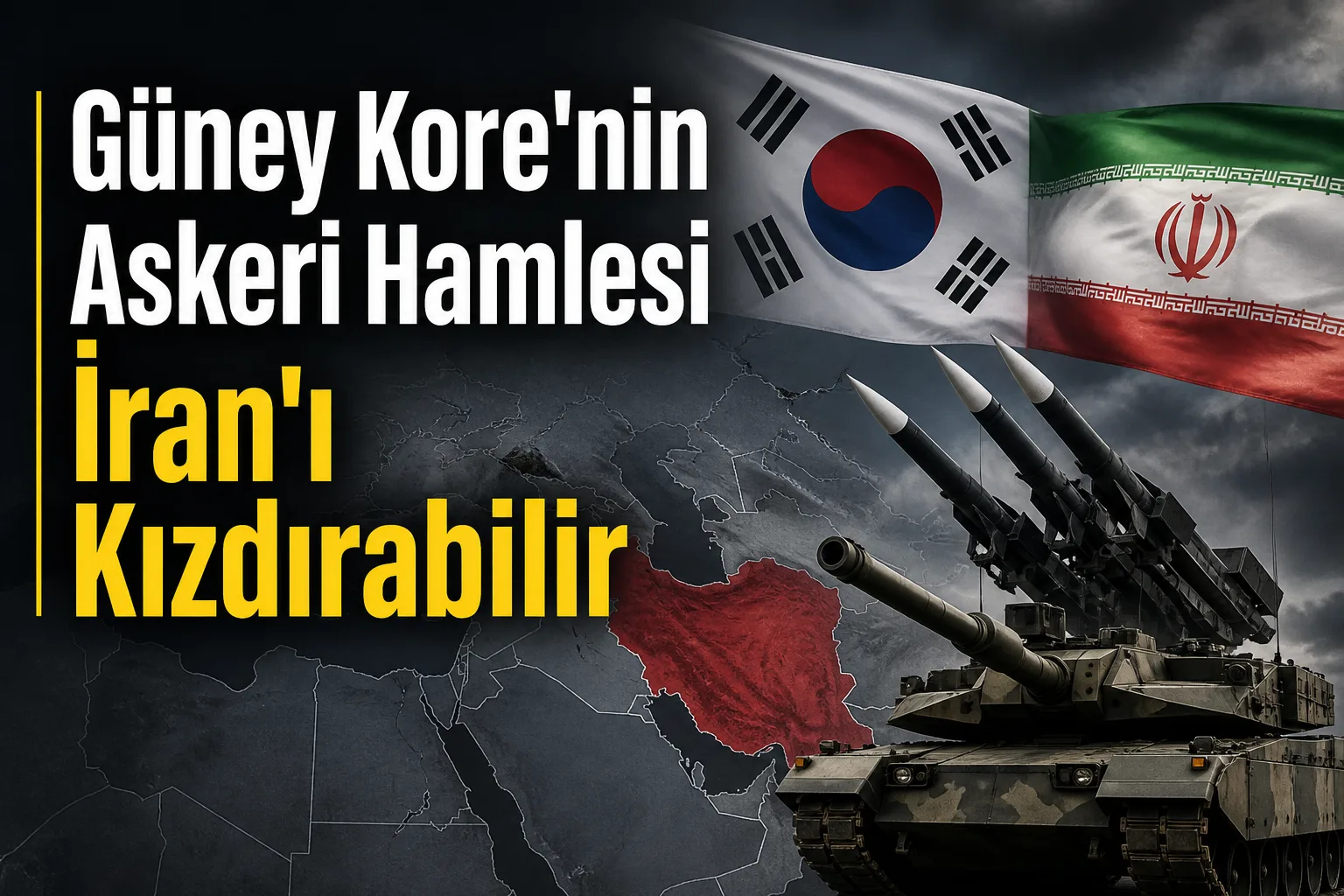 Güney Kore’nin Askeri Hamlesi İran'ı Kızdırabilir