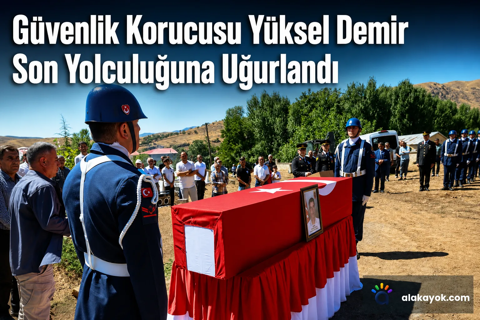 Güvenlik Korucusu Yüksel Demir Son Yolculuğuna Uğurlandı