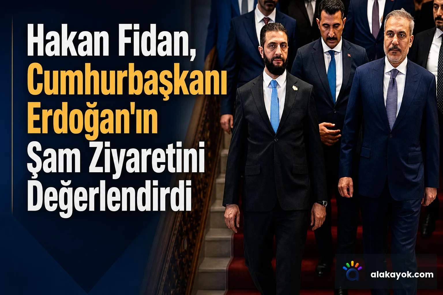 Hakan Fidan, Cumhurbaşkanı Erdoğan'ın Şam Ziyaretini Değerlendirdi