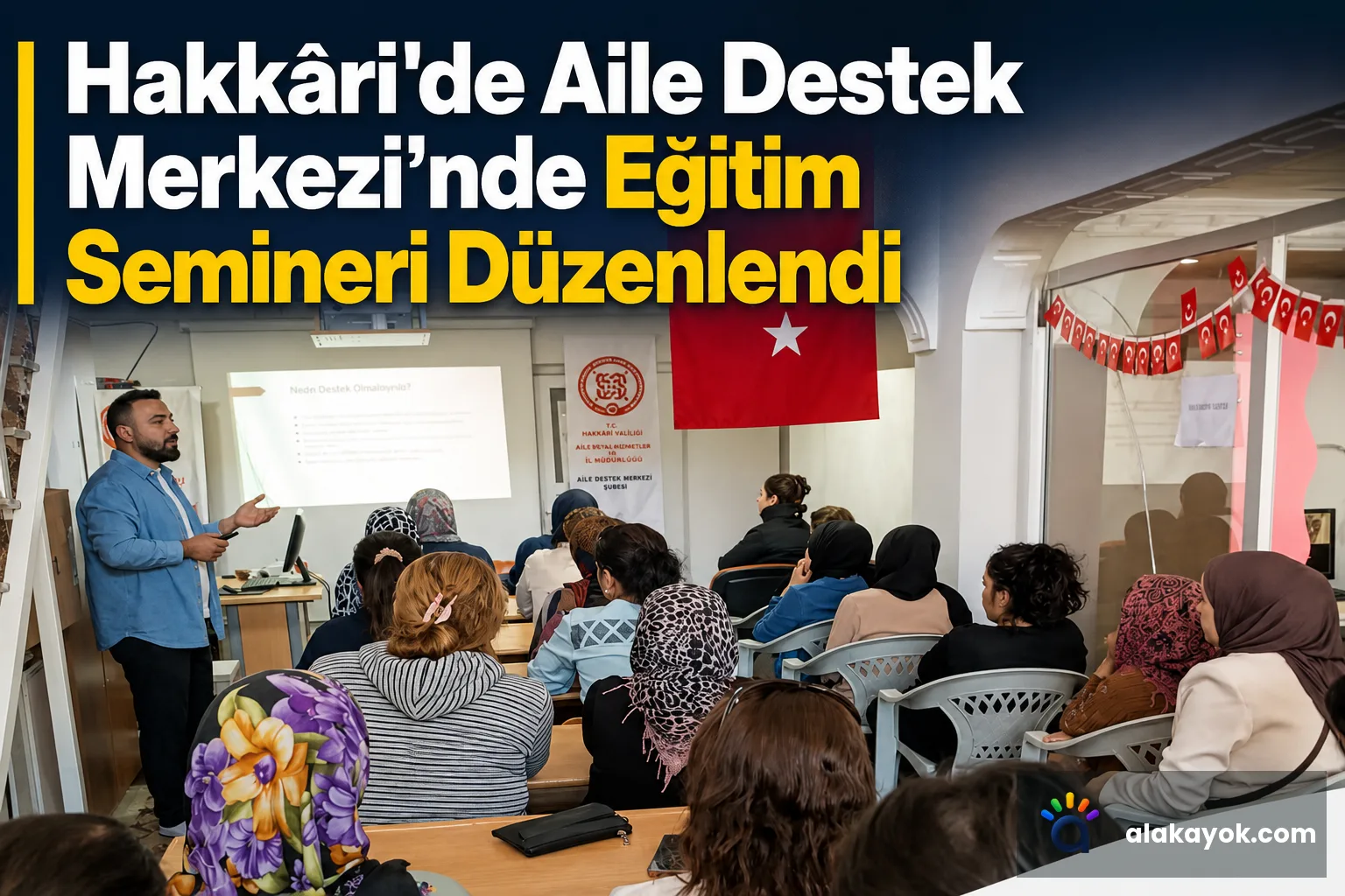 Hakkâri'de Aile Destek Merkezi'nde Eğitim Semineri Düzenlendi