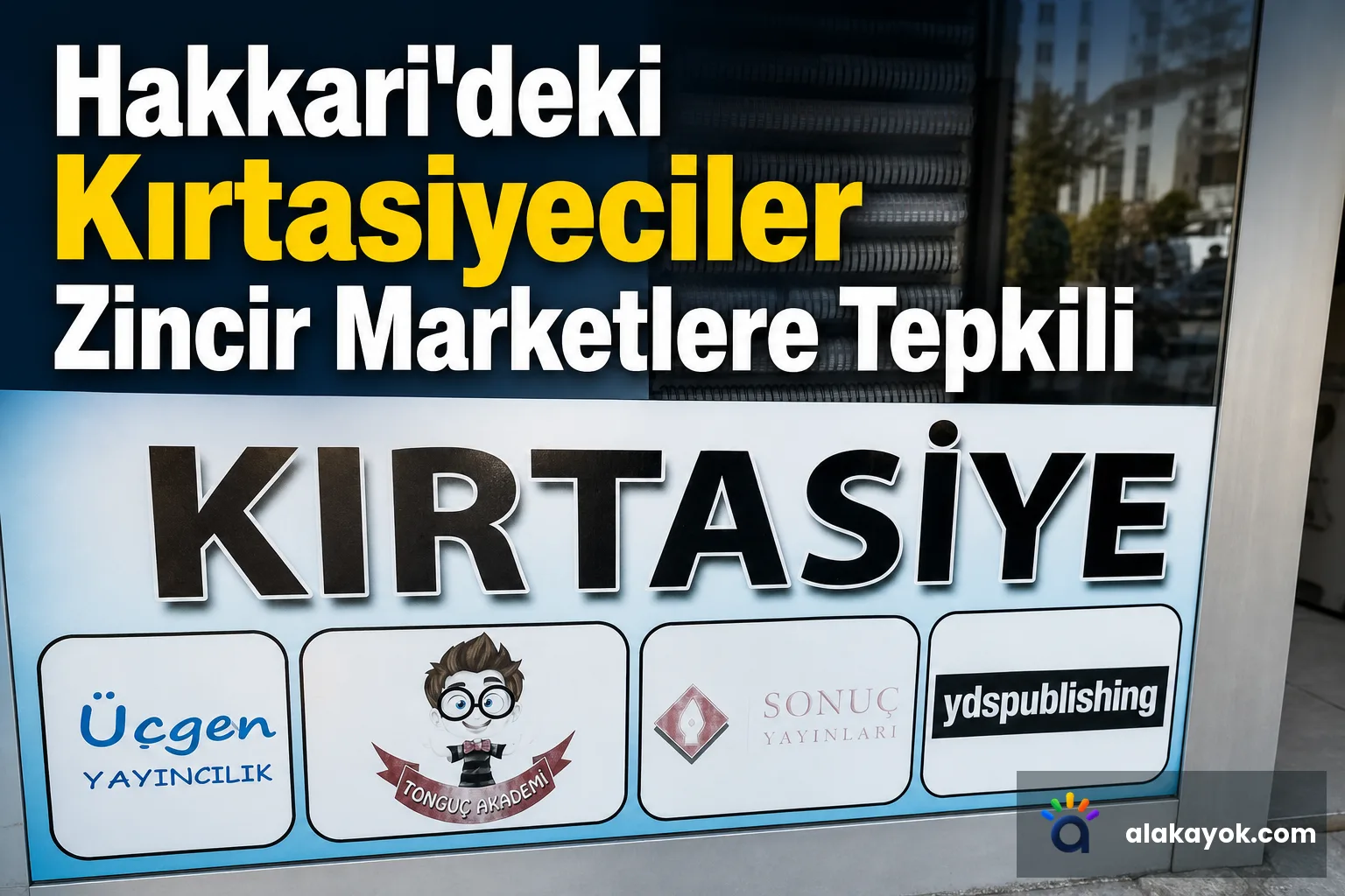 Hakkari'deki Kırtasiyeciler Zincir Marketlere Tepkili