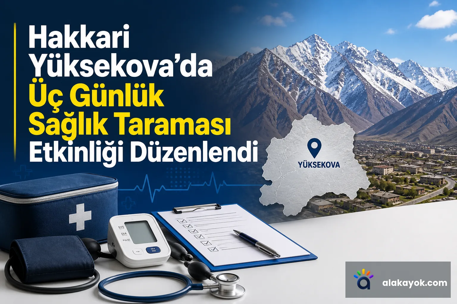 Hakkari Yüksekova'da Üç Günlük Sağlık Taraması Etkinliği Düzenlendi