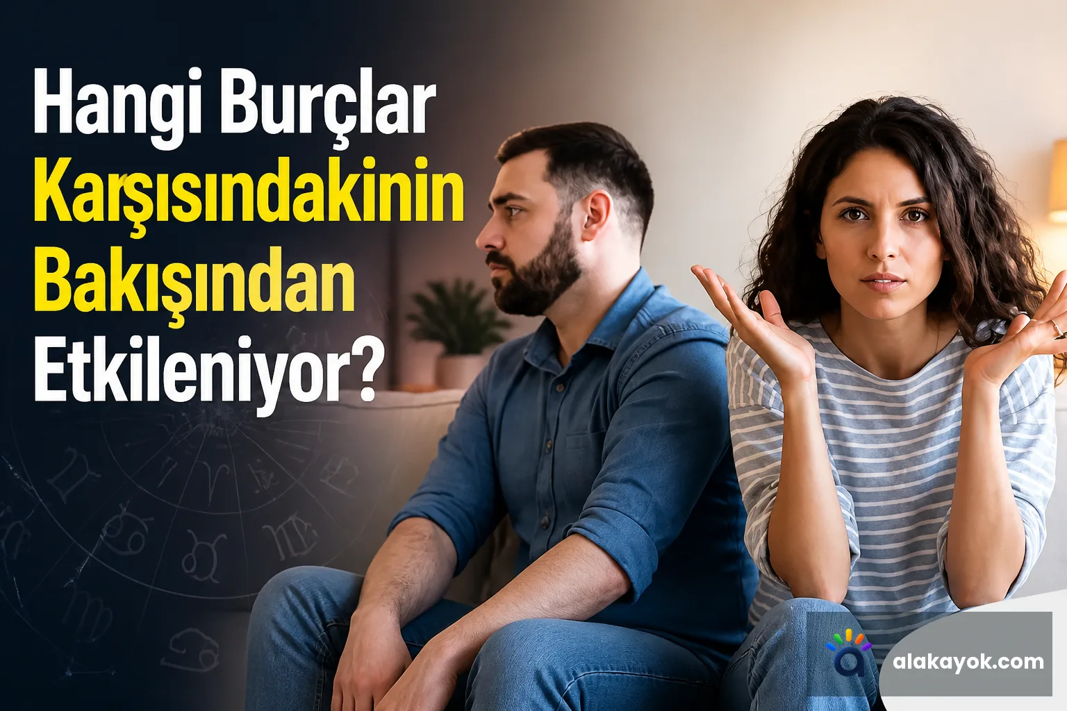 Hangi Burçlar Karşısındakinin Bakışından Etkileniyor?
