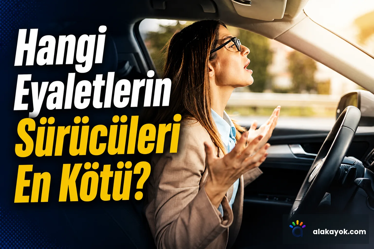 Hangi Eyaletlerin Sürücüleri En Kötü?